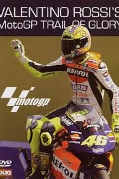 Valentino Rossi’s MotoGP Trail of Glory