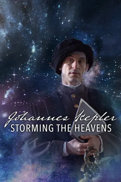 Johannes Kepler - Storming the Heavens