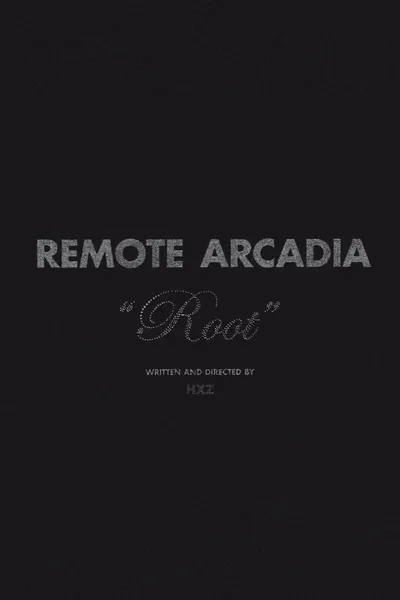 Remote Arcadia: Root