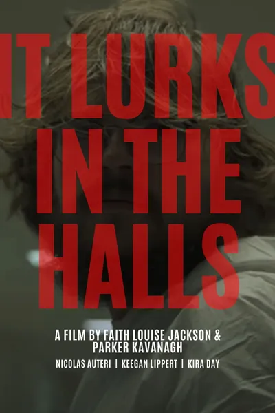 It Lurks In The Halls