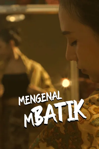 Get To Know Mbatik