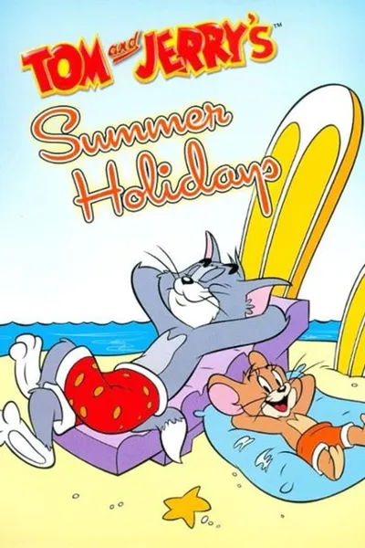 Tom and Jerry: Summer Holidays