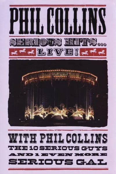 Phil Collins - Serious Hits Live