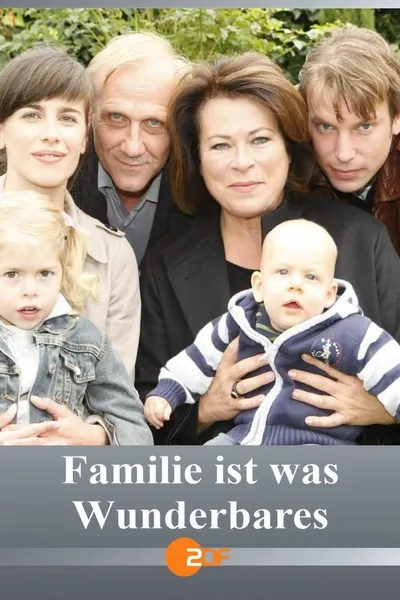 Familie ist was Wunderbares