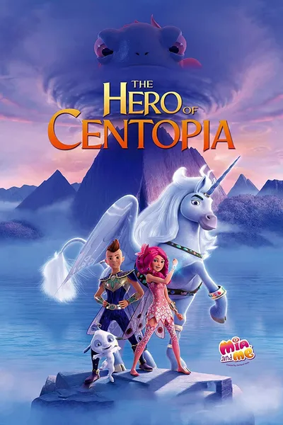 Mia and Me: The Hero of Centopia