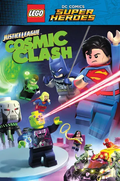 LEGO DC Comics Super Heroes: Justice League — Cosmic Clash