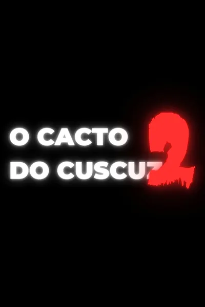 O Cacto do Cuscuz 2