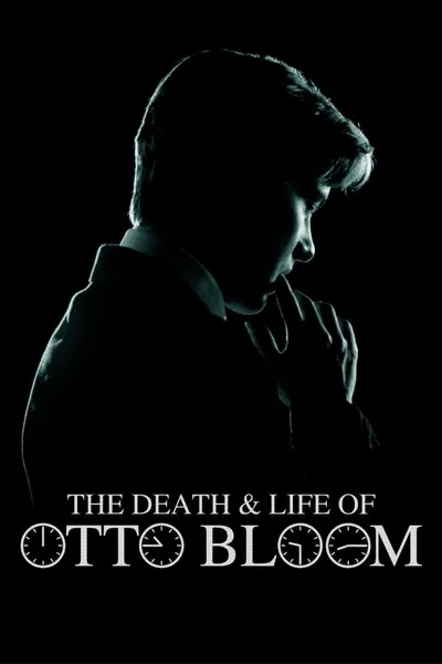 The Death and Life of Otto Bloom