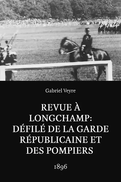 Revue à Longchamp: Défilé de la Garde Républicaine et des pompiers