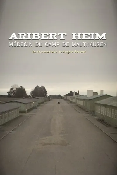 Aribert Heim, médecin du camp de Mauthausen