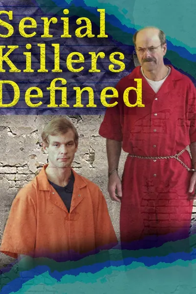 Serial Killers Defined