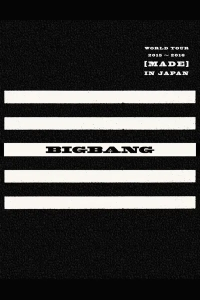 BIGBANG WORLD TOUR 2015~2016 [MADE] IN JAPAN