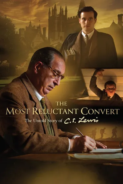 The Most Reluctant Convert: The Untold Story of C.S. Lewis