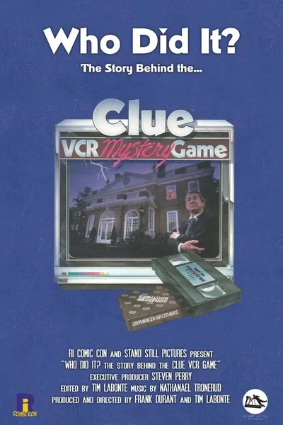 Who Did It? The Story Behind the Clue VCR Mystery Game