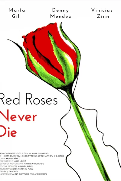 Red Roses Never Die