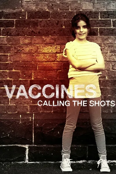 Vaccines: Calling the Shots