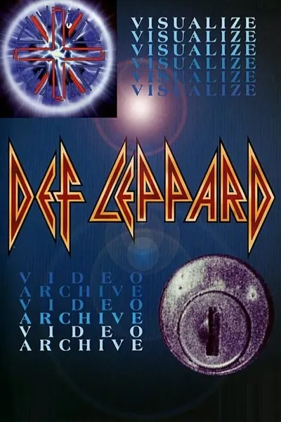 Def Leppard: Visualize - Video Archive