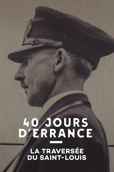 40 Jours d'errance : La Traversée du Saint-Louis