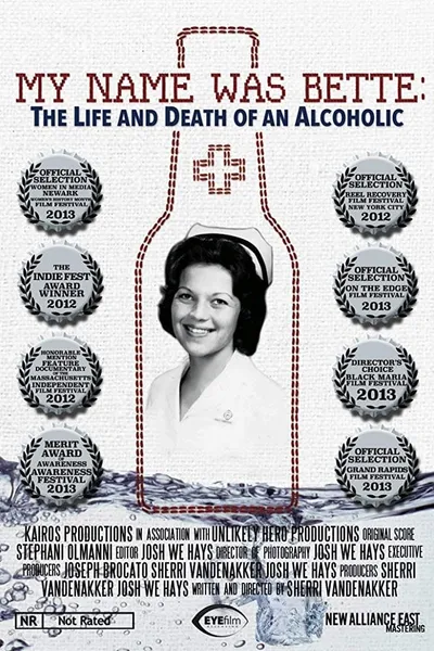 My Name Was Bette: The Life and Death of an Alcoholic