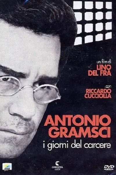 Antonio Gramsci: The Days of Prison