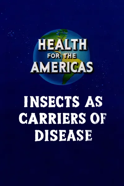 Health for the Americas: Insects as Carriers of Disease