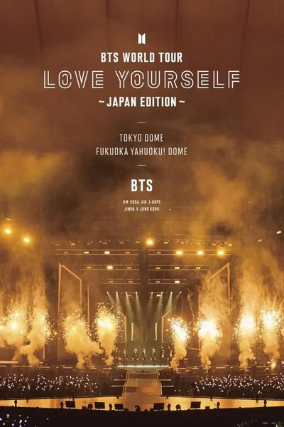 BTS World Tour: Love Yourself - Japan Edition