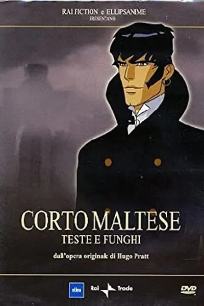 Corto Maltese: Heads and Mushrooms