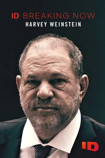 Harvey Weinstein: ID Breaking Now