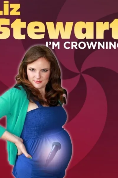 Liz Stewart: I'm Crowning