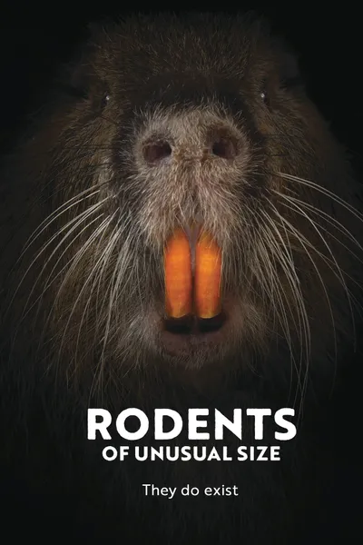 Rodents of Unusual Size