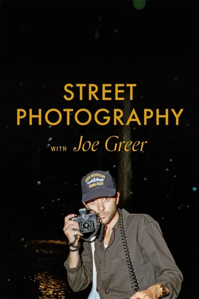 Street Photography with Joe Greer
