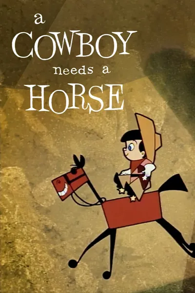 A Cowboy Needs a Horse