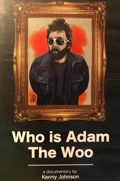 Who is Adam The Woo