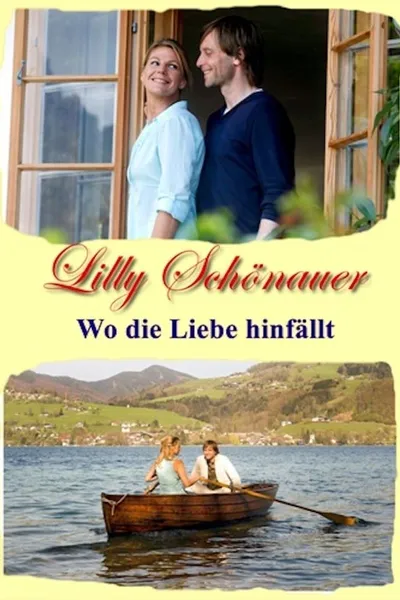 Lilly Schönauer - Wo die Liebe hinfällt