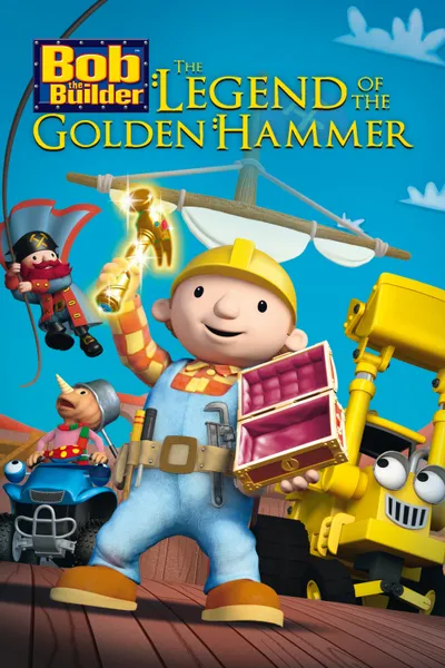 Bob the Builder: The Golden Hammer - The Movie