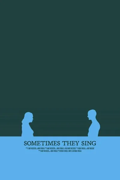 Sometimes They Sing