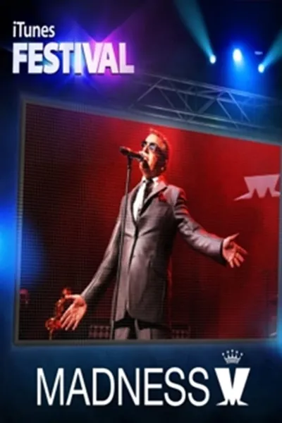 Madness- Live at iTunes Festival