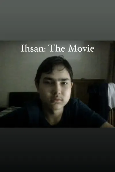 Ihsan: The Movie