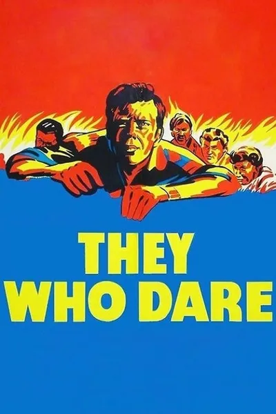 They Who Dare