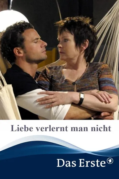 Liebe verlernt man nicht