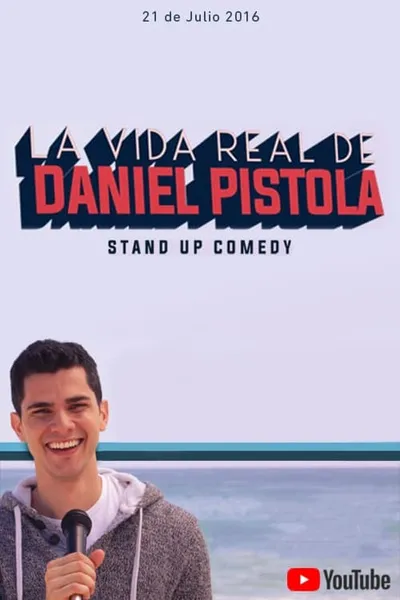 La Vida Real de Daniel Pistola