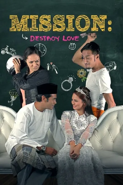 Mission: Destroy Love