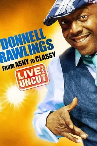 Donnell Rawlings: From Ashy to Classy