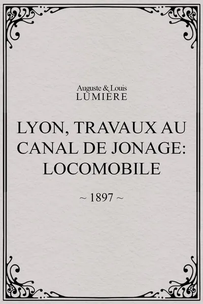 Lyon, travaux au canal de Jonage: locomobile