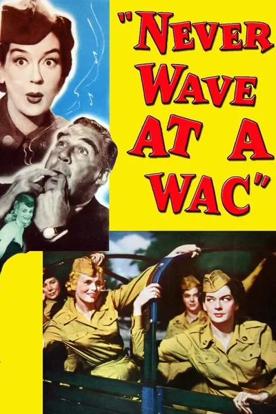 Never Wave at a WAC