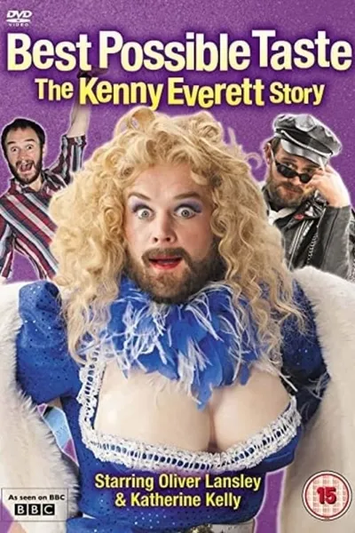 Best Possible Taste: The Kenny Everett Story