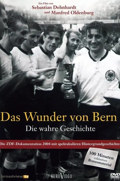 Das Wunder von Bern - Die wahre Geschichte