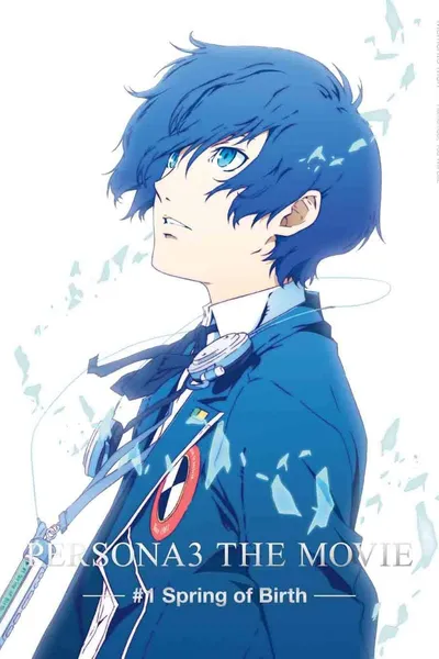 Persona 3 - The Movie: #1 Spring of Birth