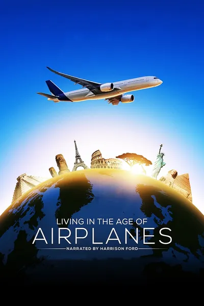 Living in the Age of Airplanes