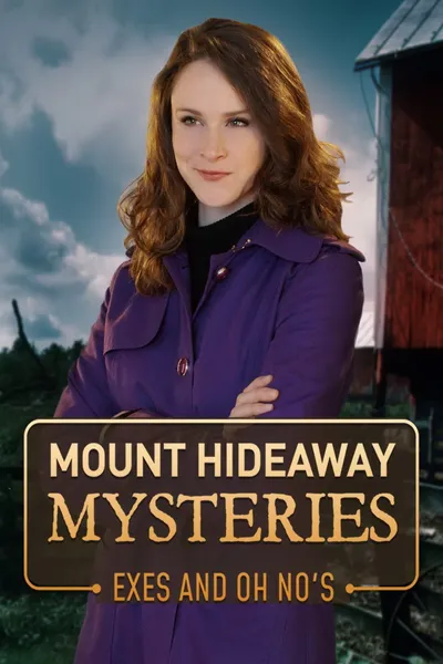 Mount Hideaway Mysteries: Exes and Oh No's